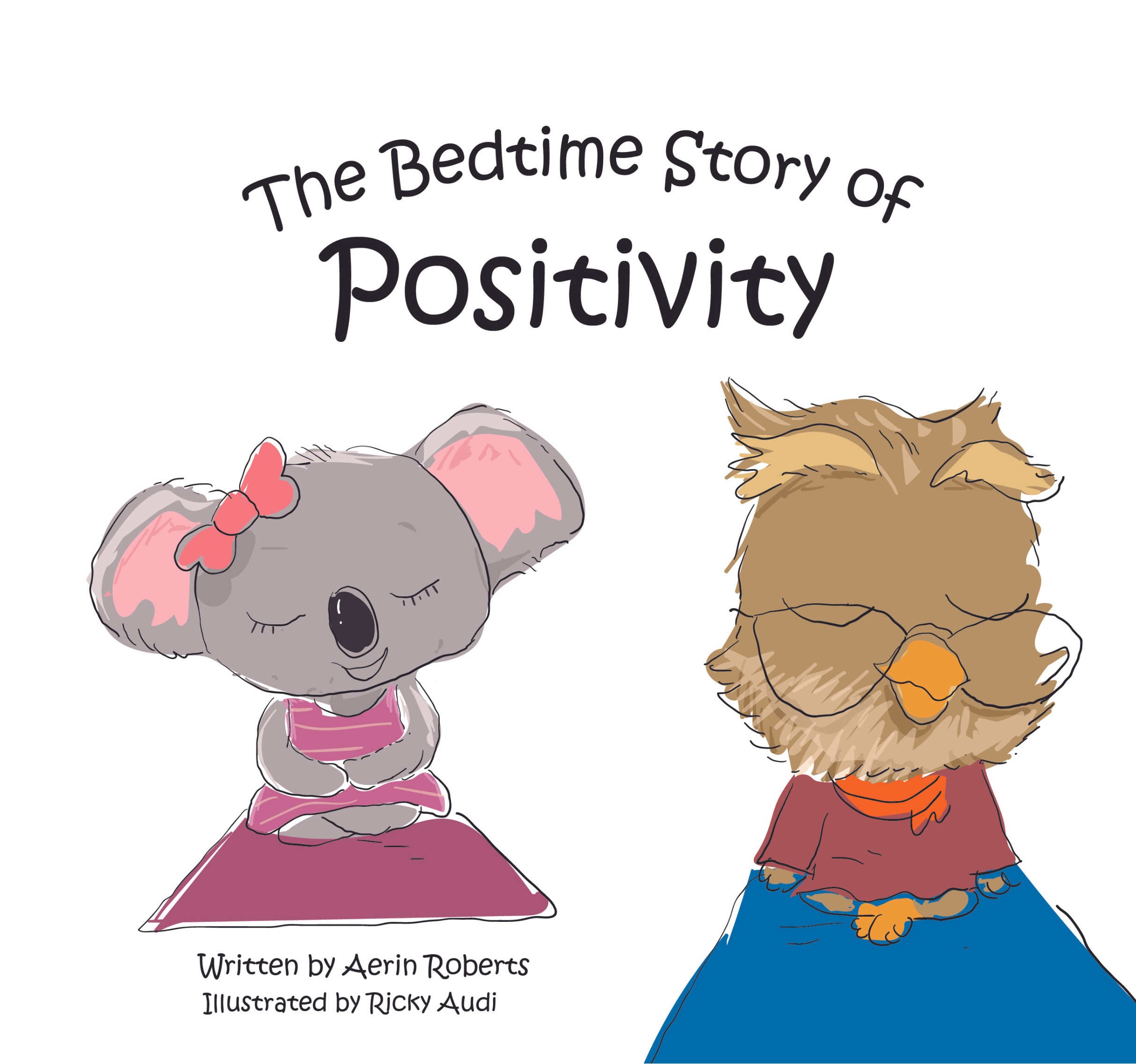 The Bedtime Story of Positivity book